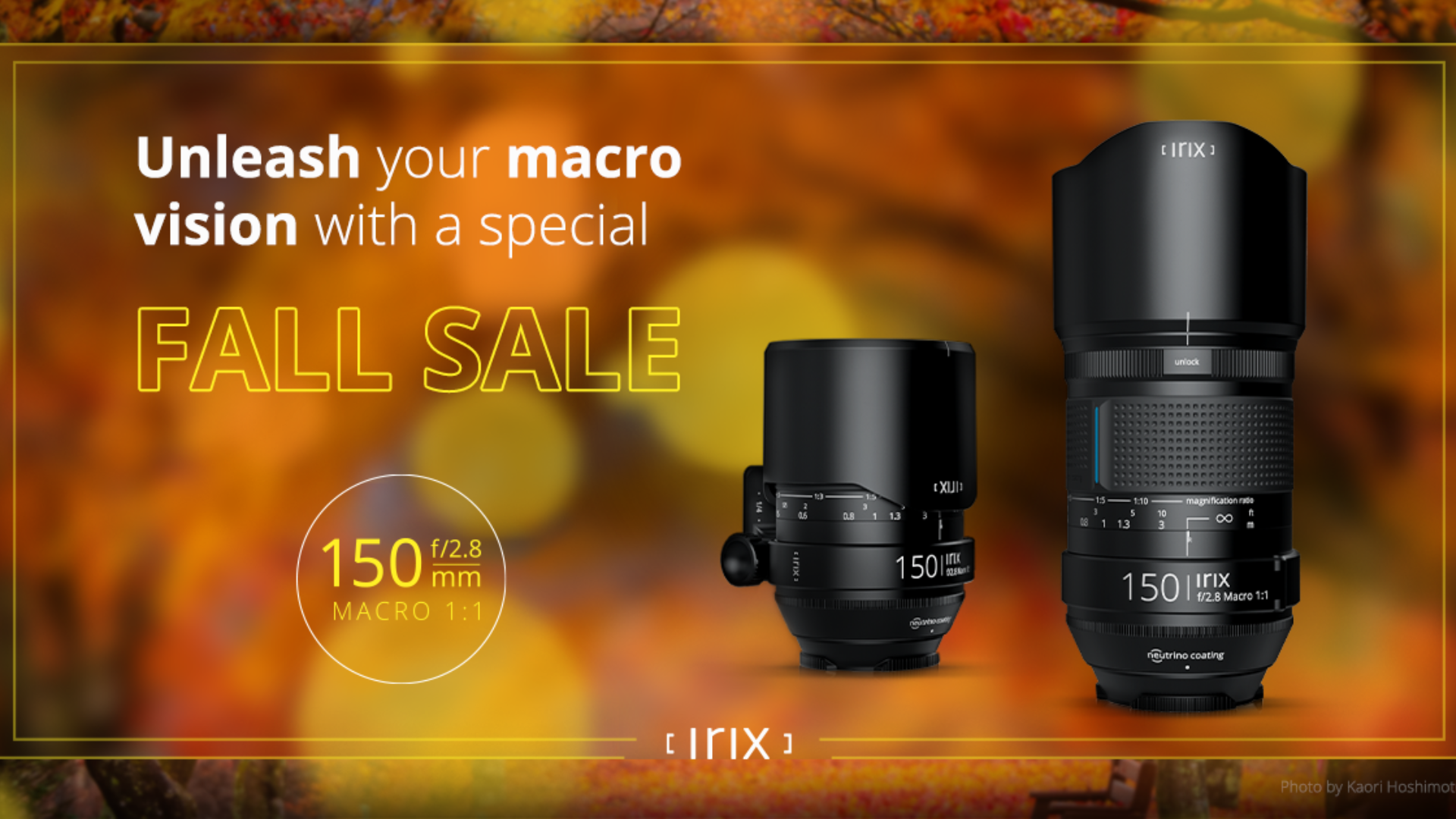 Macro Fall with Irix 150mm lenses